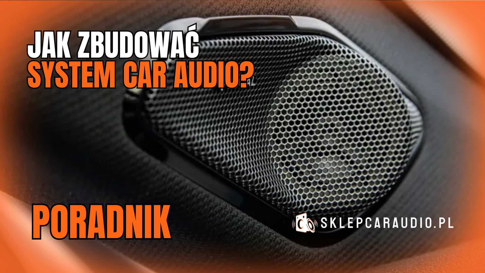 jak zbudować system car aduio